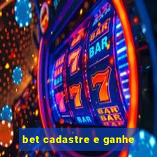 bet cadastre e ganhe